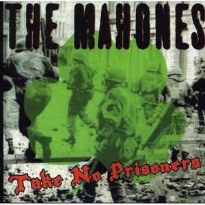 The Mahones - Take No Prisoners  CD